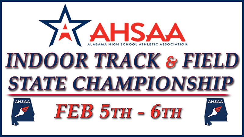 AHSAA Indoor Track & Field State Championship